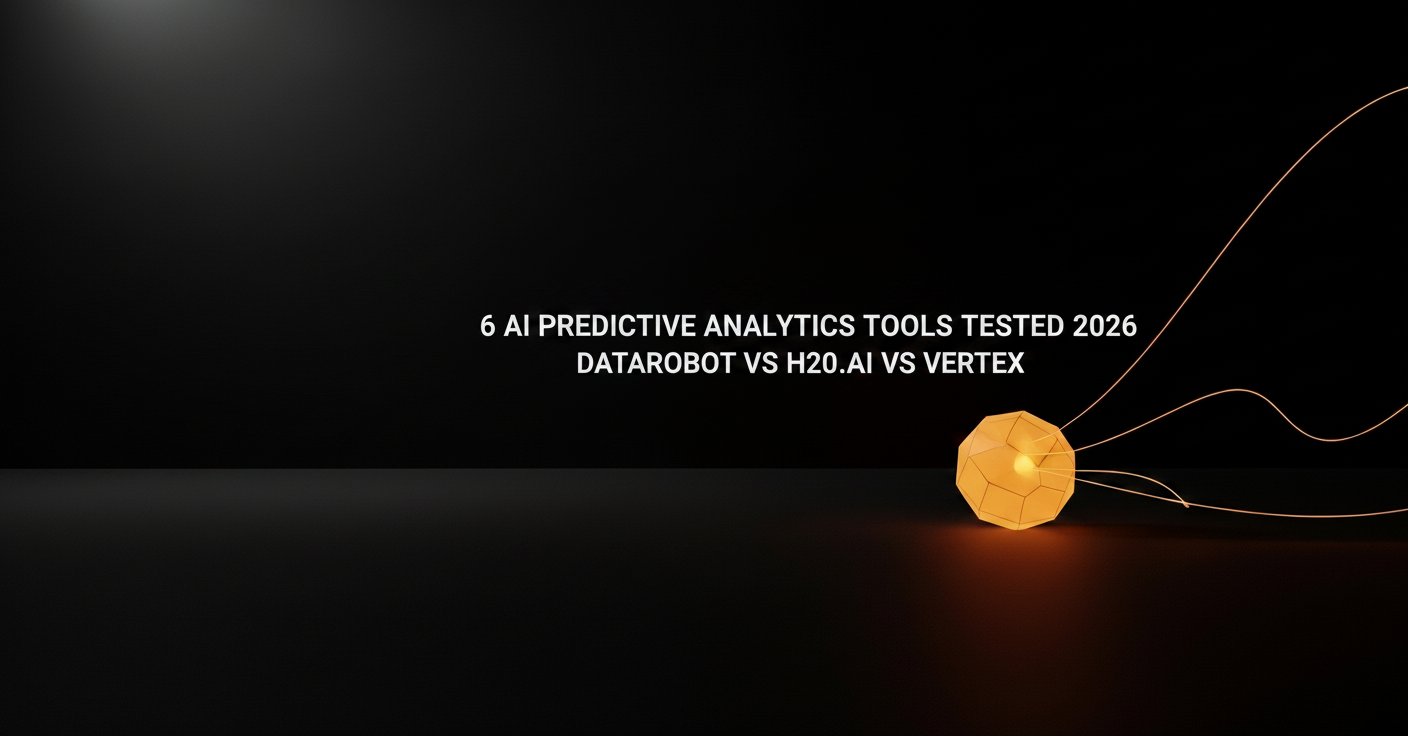6 AI Predictive Analytics Tools Tested 2026: DataRobot vs H2O.ai vs Vertex